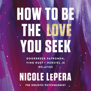 How to be the love you seek