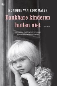 Dankbare kinderen huilen niet (Paperback)