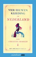 Vier eeuwen kleeding in Nederland (Paperback)