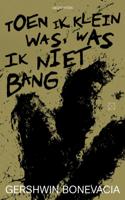 Toen ik klein was, was ik niet bang (Paperback)