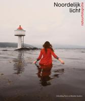 Noorderlijk licht: Natuurfotografie/ Northern Light - Nature Photography (Paperback)