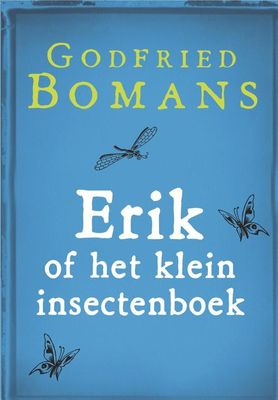 Erik of het klein insectenboek - Godfried Bomans - ebook