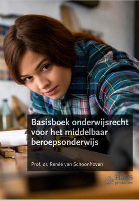 Basisboek onderwijsrecht voor het middelbaar beroepsonderwijs (Paperback)