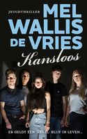 Kansloos - Mel Wallis de Vries - ebook