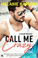 Call Me Crazy - Melanie Harlow - ebook