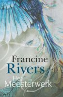 Het meesterwerk - Francine Rivers - ebook