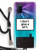Don't give a shit: Oppo A92 Transparant Hoesje met koord