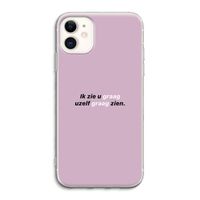 uzelf graag zien: iPhone 11 Transparant Hoesje