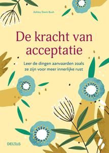 De kracht van acceptatie (Paperback)