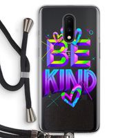 Be Kind: OnePlus 7 Transparant Hoesje met koord