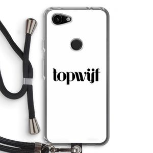 Topwijf Wit: Pixel 3a Transparant Hoesje met koord