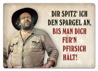 Bud Spencer Tin Sign Dir spitz' ich den Spargel an,... 10 x 15 cm - thumbnail