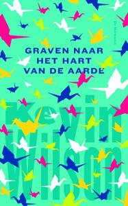 Graven naar het hart van de aarde (Paperback)