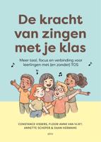 De kracht van zingen met je klas (Paperback)