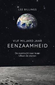 Vijf miljard jaar eenzaamheid - Lee Billings - ebook