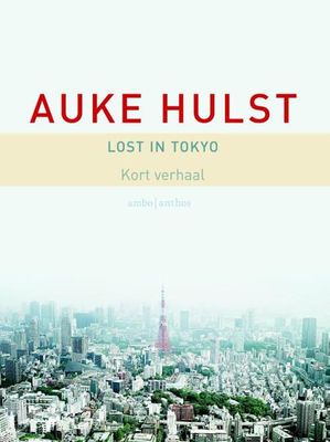 Lost in Tokyo - Auke Hulst - ebook