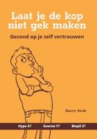 Laat je de kop niet gek maken! (Hardback)