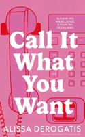 Call It What You Want (Paperback)