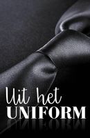 Uit het uniform - Suzanne van Bilderbeek, Yentl Spijk, Melissa Blad, Marieke Duchatteau, Ryanne Veldkamp, Nicole Schelling, Patricia van D - ebook