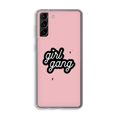 Girl Gang: Samsung Galaxy S21 Plus Transparant Hoesje