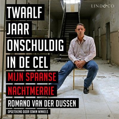 Twaalf jaar onschuldig in de cel