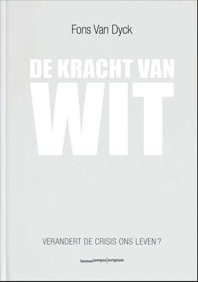 De kracht van wit - Fons Van Dyck - ebook