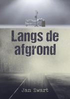 Langs de afgrond (Paperback) Langs de afgrond (Paperback)