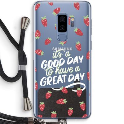 Don't forget to have a great day: Samsung Galaxy S9 Plus Transparant Hoesje met koord
