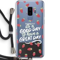 Don't forget to have a great day: Samsung Galaxy S9 Plus Transparant Hoesje met koord