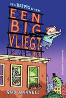 Een big vliegt uit (Hardback) Een big vliegt uit (Hardback)