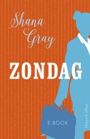 Zondag - Shana Gray - ebook