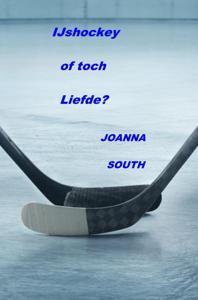 IJshockey of toch Liefde? - Joanna South - ebook