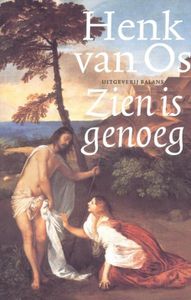 Zien is genoeg - Henk van Os - ebook