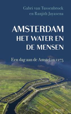 Amsterdam, het water en de mensen - Gabri van Tussenbroek, Ranjith Jayasena - ebook