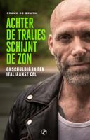 Achter de tralies schijnt de zon (Paperback)