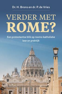 Verder met Rome? - Dr. H. Brons, Dr. P. de Vries - ebook