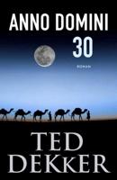 Anno Domini 30 (Paperback) Anno Domini 30 (Paperback)