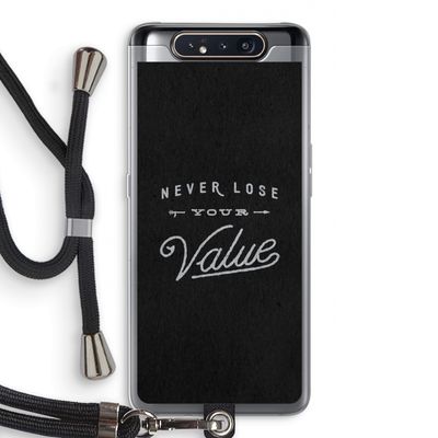 Never lose your value: Samsung Galaxy A80 Transparant Hoesje met koord
