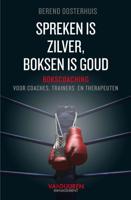 Spreken is zilver, boksen is goud (Paperback) Spreken is zilver, boksen is goud (Paperback)
