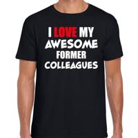 I love my former colleagues - collega afscheids cadeau - t-shirt - zwart - heren