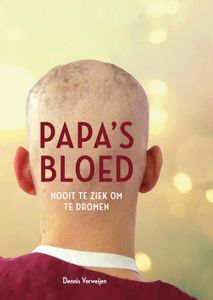 Papa's bloed - Dennis Verweijen - ebook