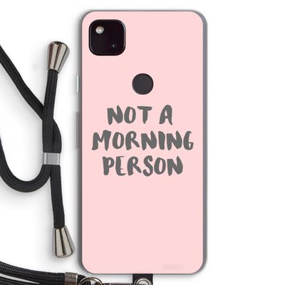 Morning person: Pixel 4a 5G Transparant Hoesje met koord