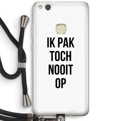 Ik pak nooit op: Huawei Ascend P10 Lite Transparant Hoesje met koord