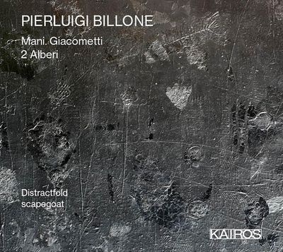 Pierluigi Billone: Mani. Giacometti - CD (9120040732257) Pierluigi Billone: Mani. Giacometti - CD (9120040732257)