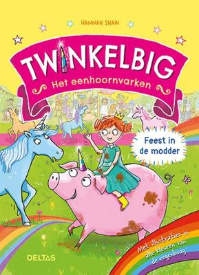 Twinkelbig het eenhoornvarken - Feest in de modder (Hardback)