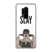 Slay All Day: OnePlus 8 Pro Transparant Hoesje