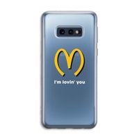 I'm lovin' you: Samsung Galaxy S10e Transparant Hoesje