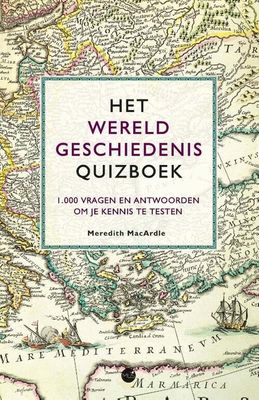 Het Wereldgeschiedenis quizboek - Meredith Macardle - Paperback (9789045328324) Het Wereldgeschiedenis quizboek - Meredith Macardle - Paperback (9789045328324)