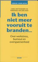 Ik ben niet meer vooruit te branden ... - Carla Mittendorff, Marianne van der Pool - ebook