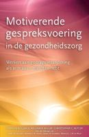 Motiverende gespreksvoering in de gezondheidszorg (Paperback) Motiverende gespreksvoering in de gezondheidszorg (Paperback)